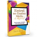 Entrei no ensino médio e agora? - Como manter a fé dentro e fota da sala de aula